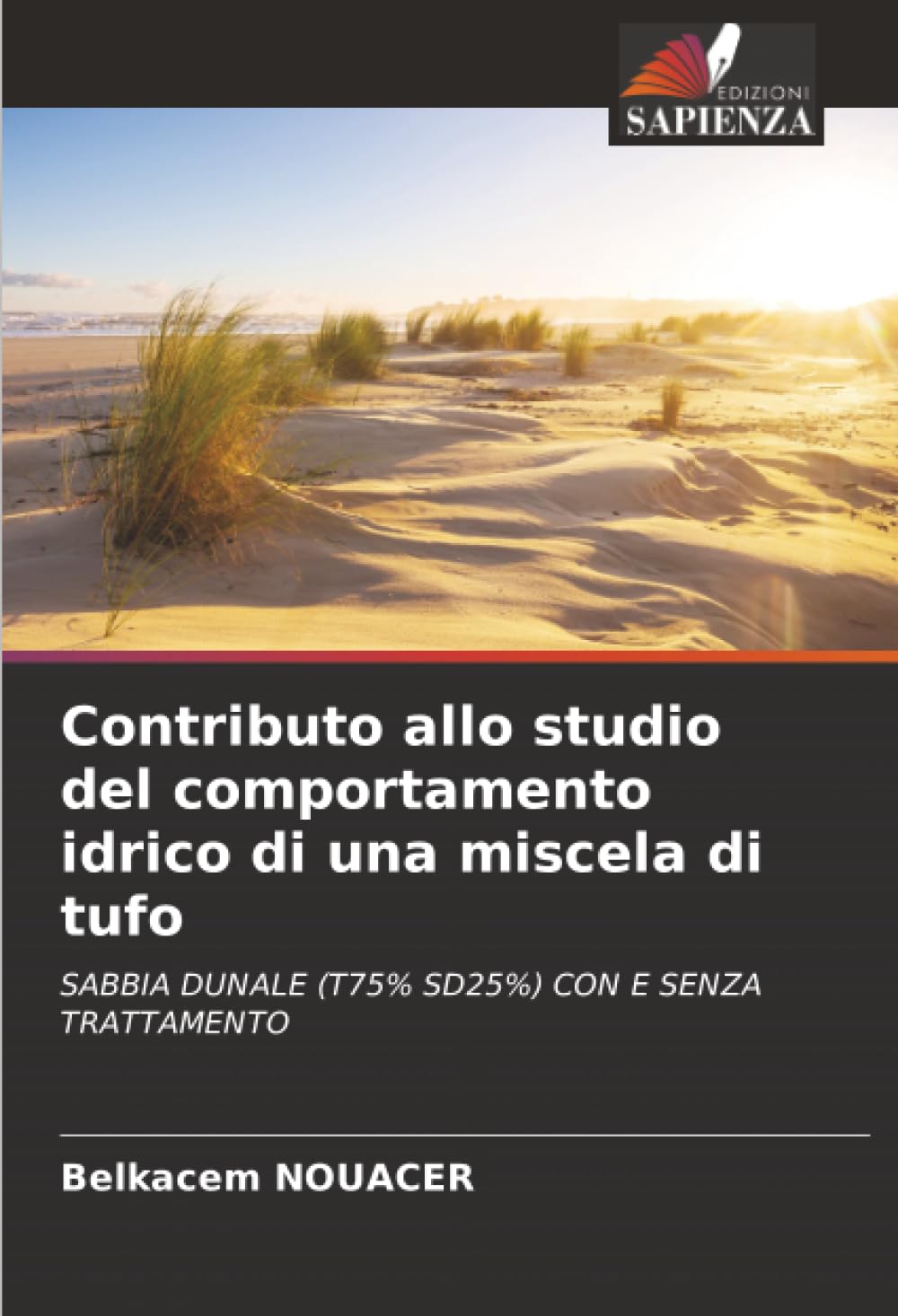 Contributo allo studio del comportamento idrico di una miscela di tufo: SABBIA DUNALE (T75% SD25%) CON E SENZA TRATTAMENTO