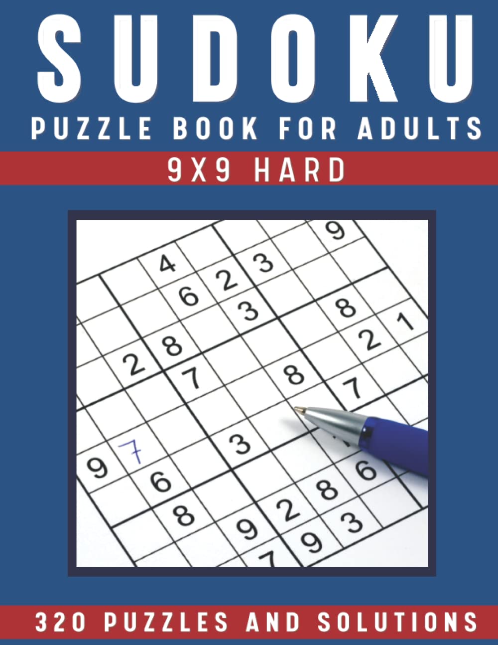 Sudoku Puzzle Book for Adults 9x9 (Hard): 320 Puzzles and Solutions