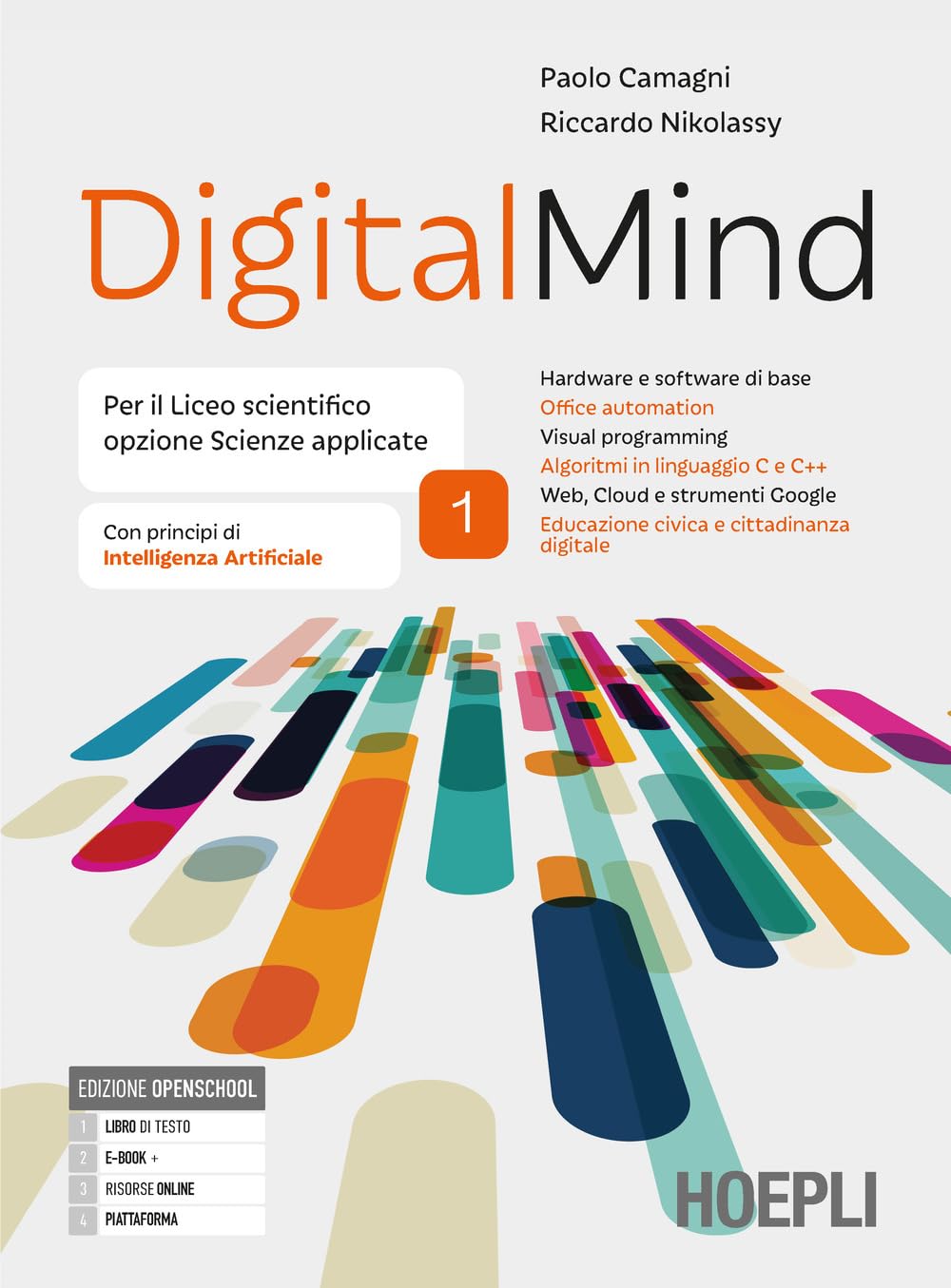 Digitalmind. Per il liceo scientifico opzione scienze applicate. Per le Scuole superiori. VOL. 1. Con e-book. Con espansione online (Vol. 1)