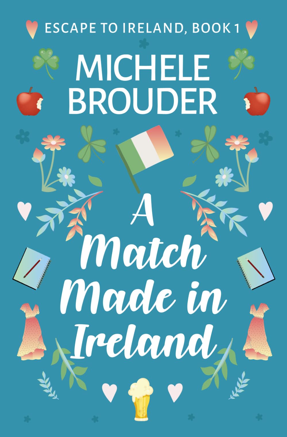 A Match Made in Ireland (Escape to Ireland)