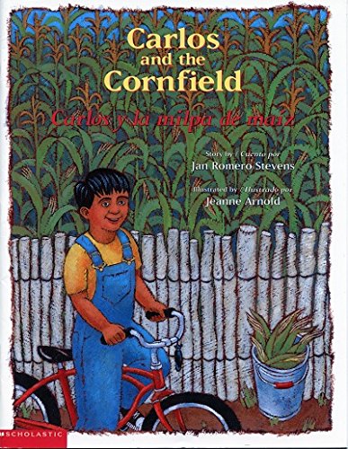 Carlos and the Cornfield / Carlos y la milpa de... 0439226686 Book Cover