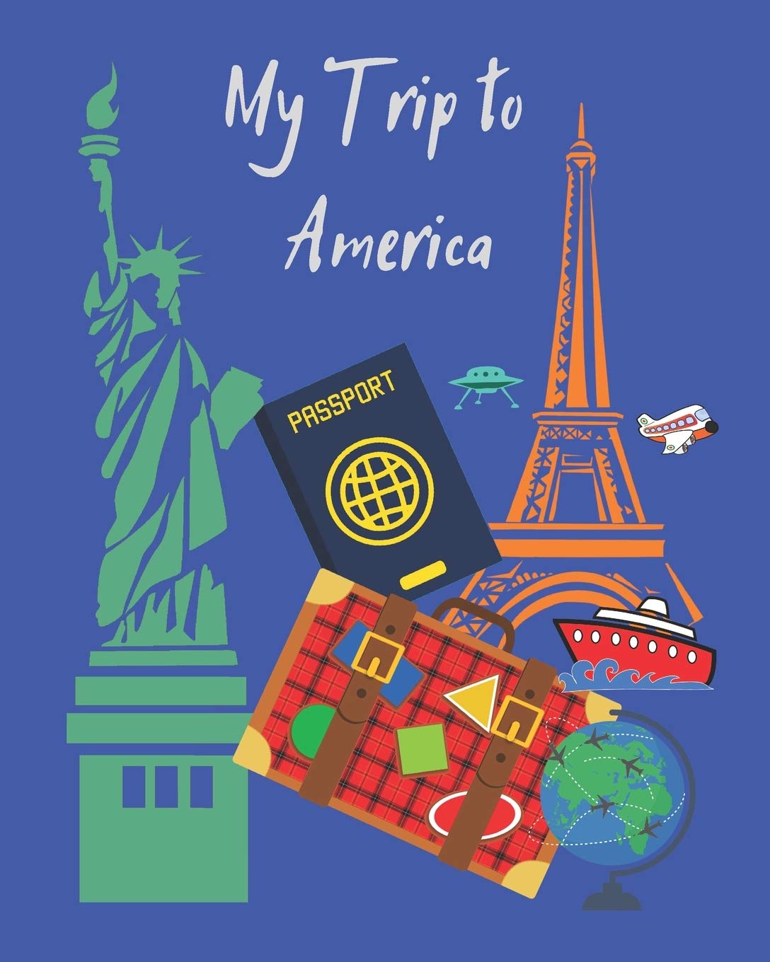 My Trip to America: A travel planner, logbook and journal with lots of different layouts to help keep your trip organized and create a great memory book also. Great gift idea!!