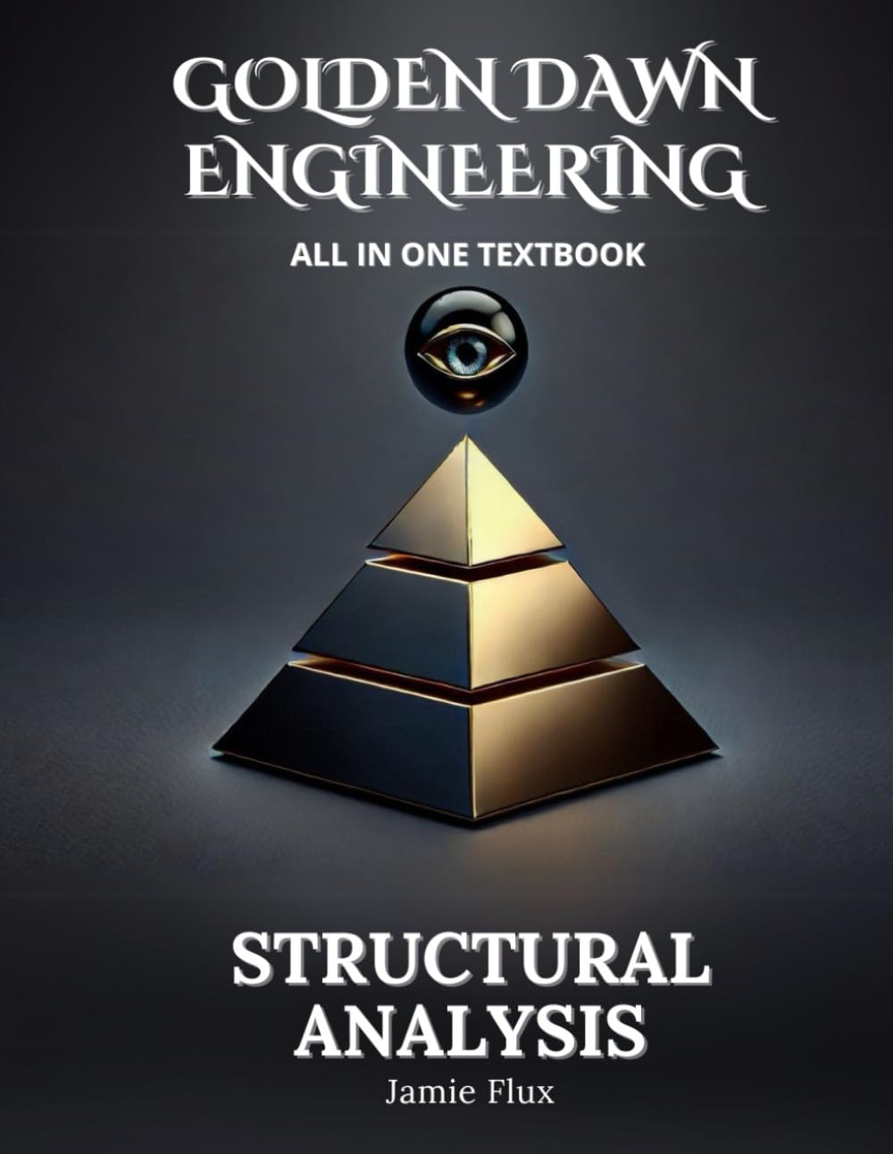 Structural Analysis All in One Textbook (Golden Dawn Engineering All in One Textbooks)