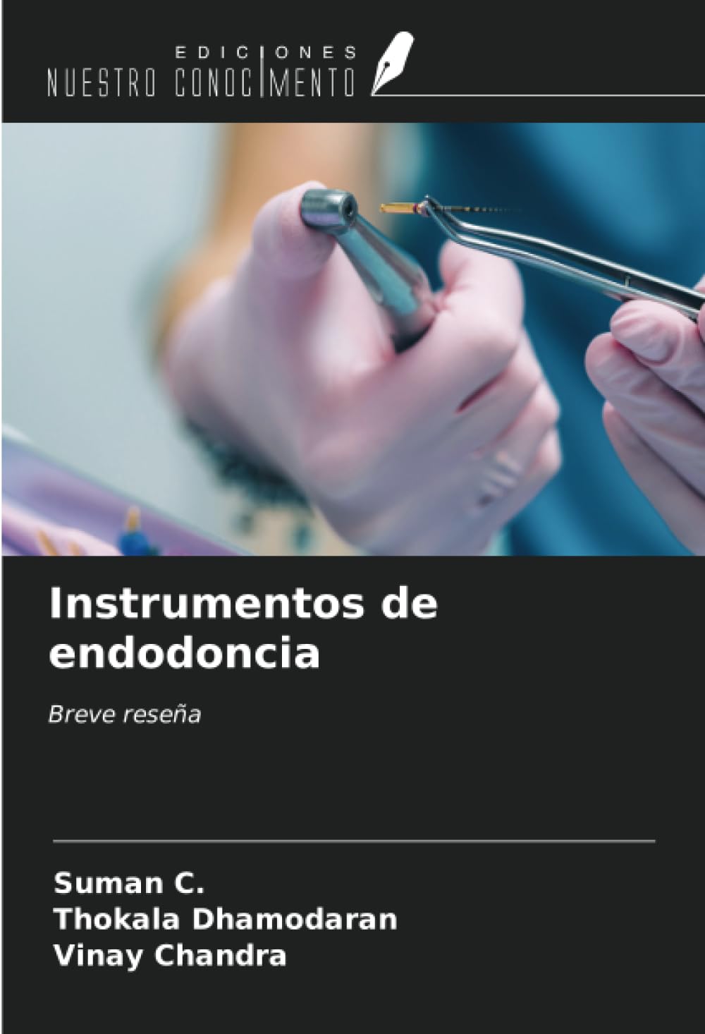 Instrumentos de endodoncia: Breve reseña