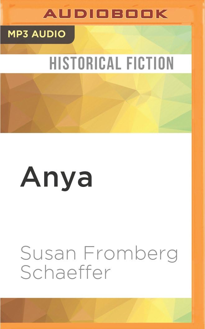 Anya MP3 CD – Unabridged, May 17, 2016