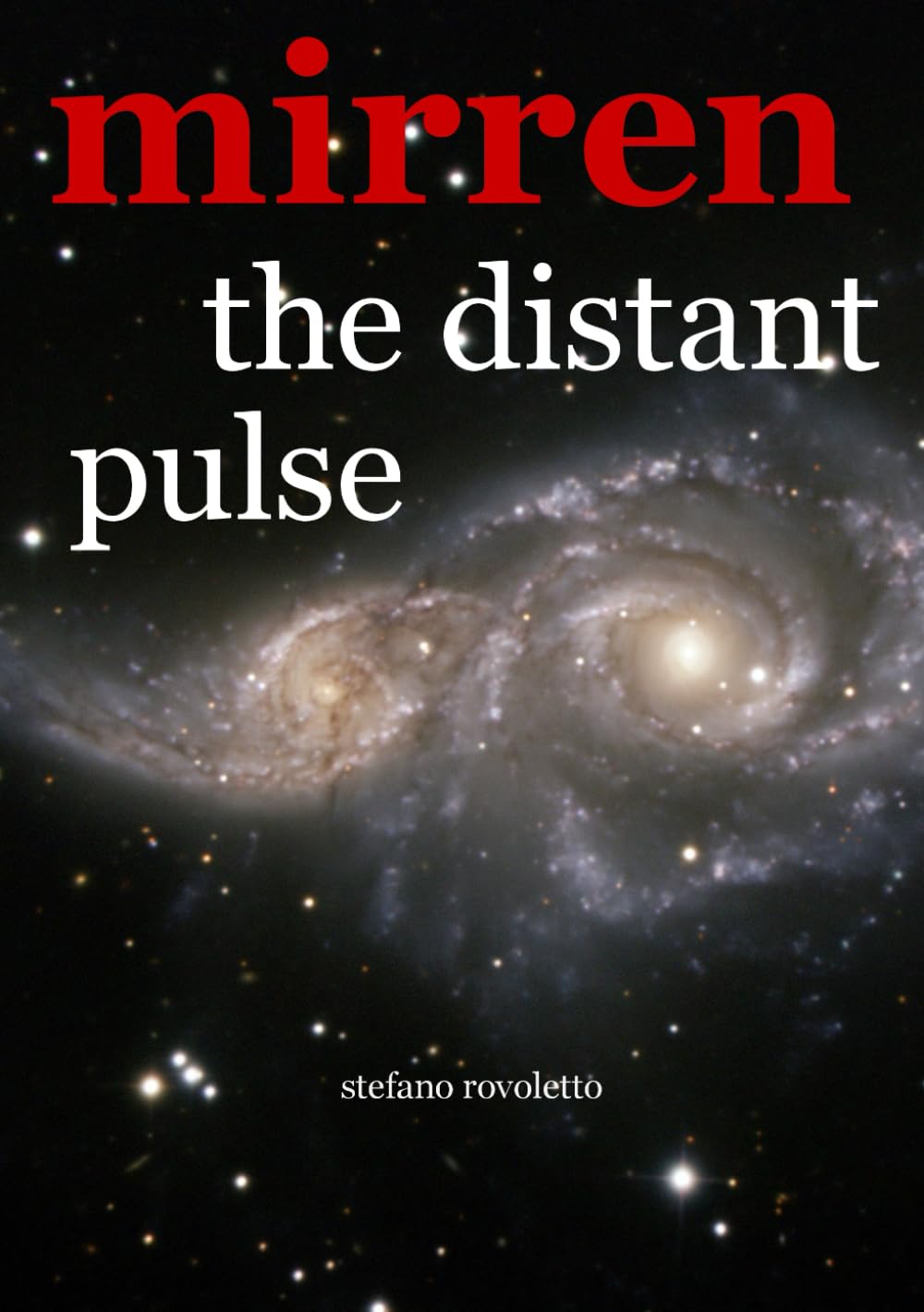 Mirren The Distant Pulse: A Philosophical Science Fiction Novel