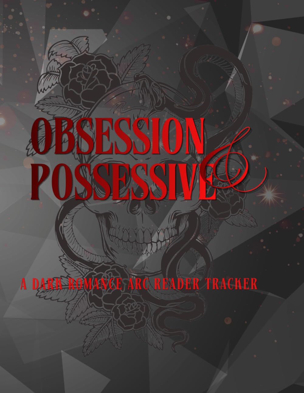 Obsession & Possessive: A Dark Romance ARC Reader Tracker (ARC Reader Tracker Collection)