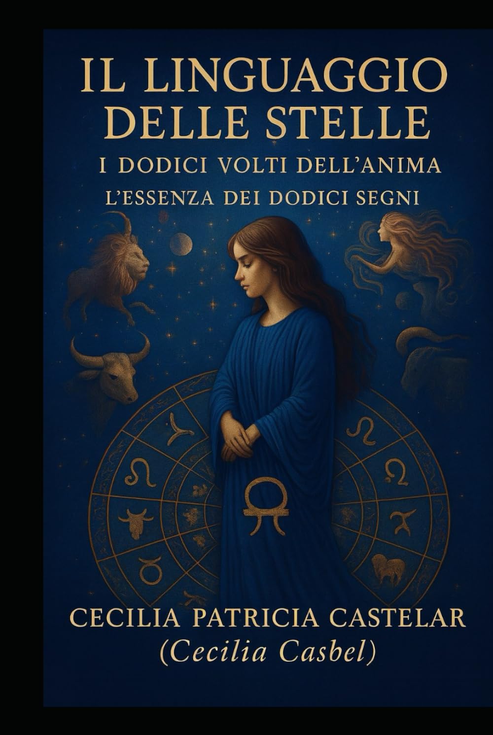 IL LINGUAGGIO DELLE STELLE,I DODICI VOLTI DELL ANIMA: I DODICI VOLTI DELL´ANIMA (LA PLUMA DE CASBEL)