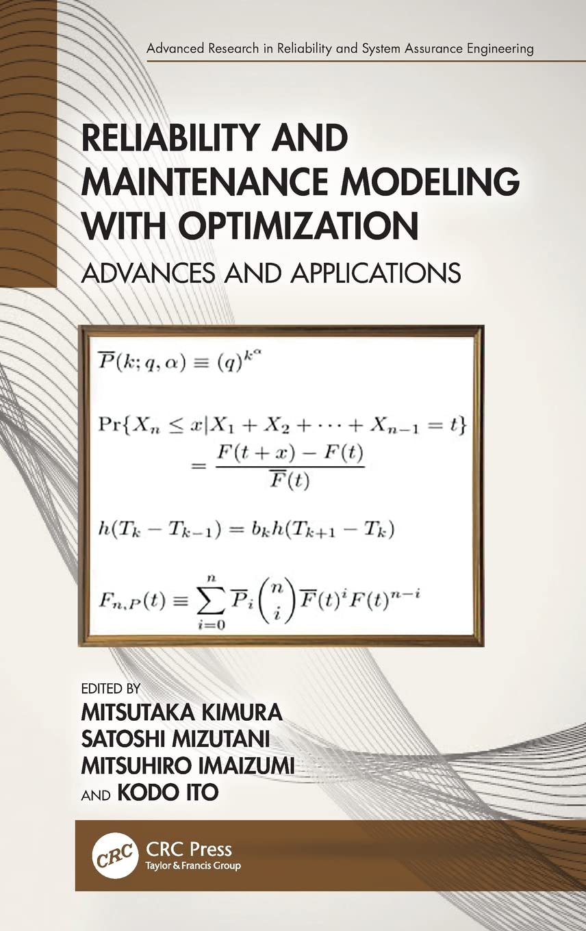 Reliability and Maintenance Modeling with Optimization: Advances and Applications