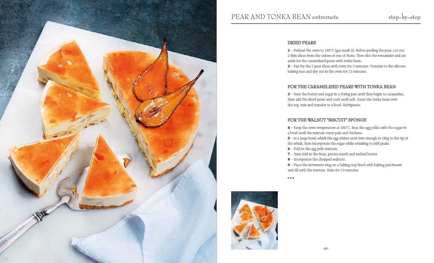 Le Cordon Bleu Pastry School: 100 step-by-step recipes explained by the chefs of the famous French culinary school