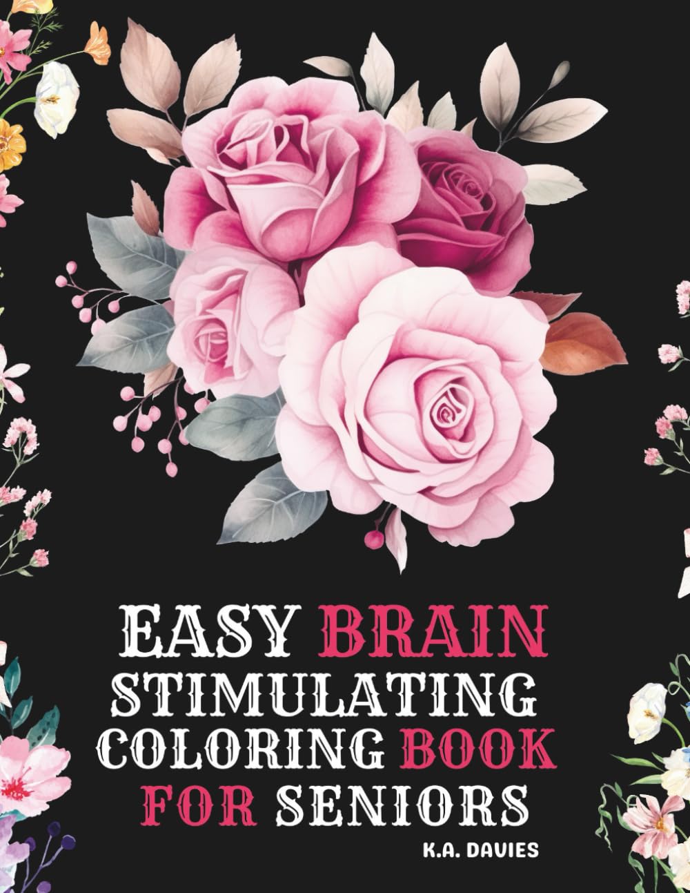 EASY MEMORY AND BRAIN STIMULATING COLOURING BOOK FOR SENIORS AND PEOPLE WITH DEMENTIA