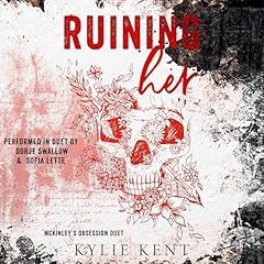 Ruining Her Audiolibro Por Kylie Kent arte de portada