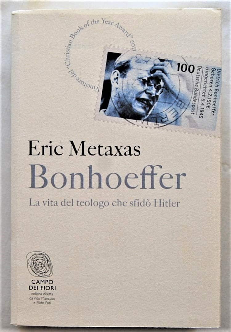 Bonhoeffer. La Vita Del Teologo Che Sfidò Hitler - 4