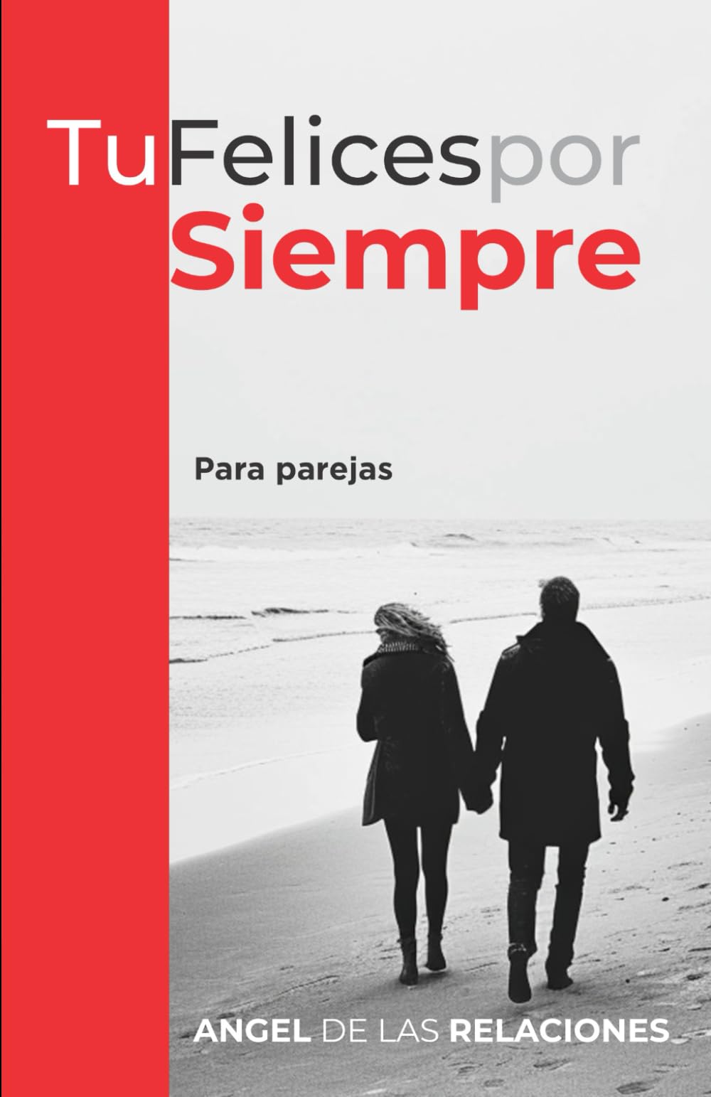 Tu Felices por Siempre: Para Parejas