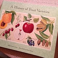 A History of Fruit Varieties: The American Pomological Society : One Hundred and Fifty Years, 1848-1998 0963065971 Book Cover