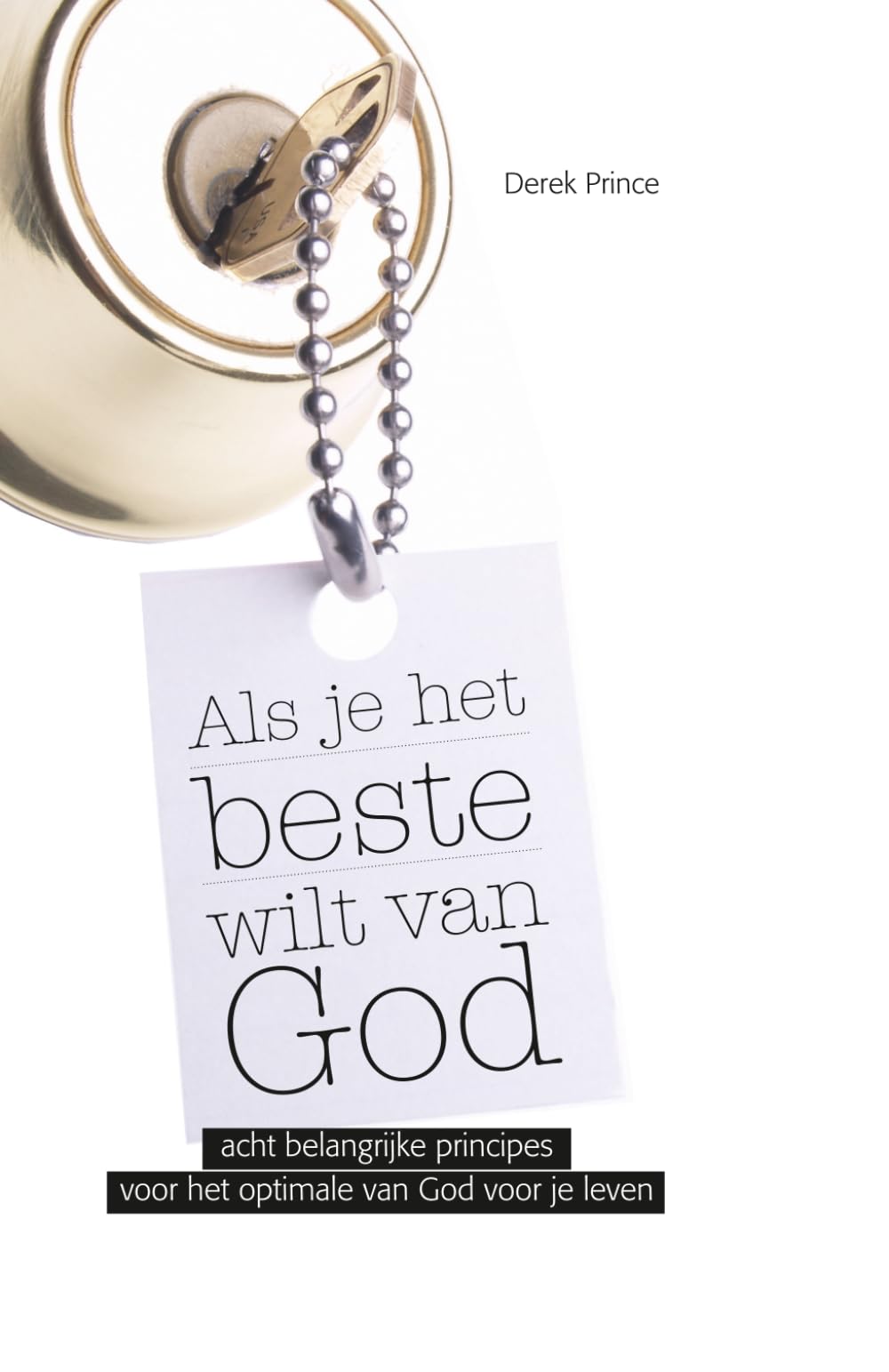 Als je het beste wilt van God