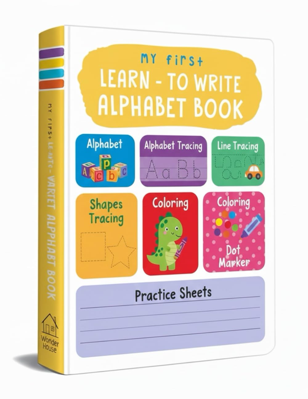 Alphabet Learning Mega Workbook for Kids Ages 3–5,A–Z letter recognition, Formation, Early Writing Skill, Pencil Control, Line Tracing: Learn Letters ... Lines & Shapes Tracing & Picture Coloring))