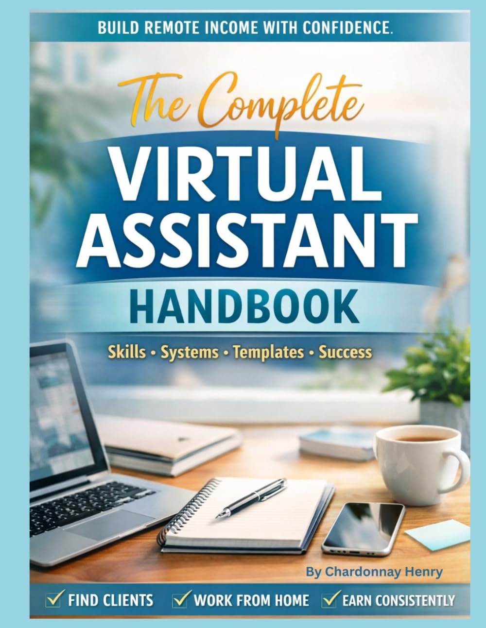 The Complete Virtual Assistant Handbook