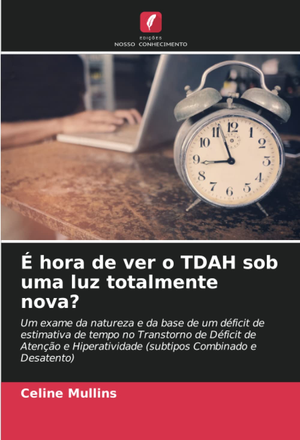 É hora de ver o TDAH sob uma luz totalmente nova?