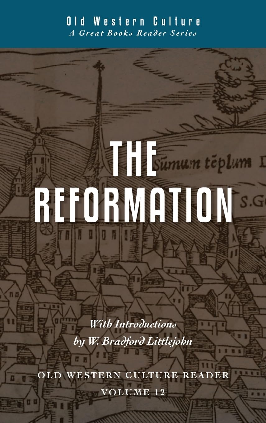 The Reformation: 12 (Old Western Culture Reader)
