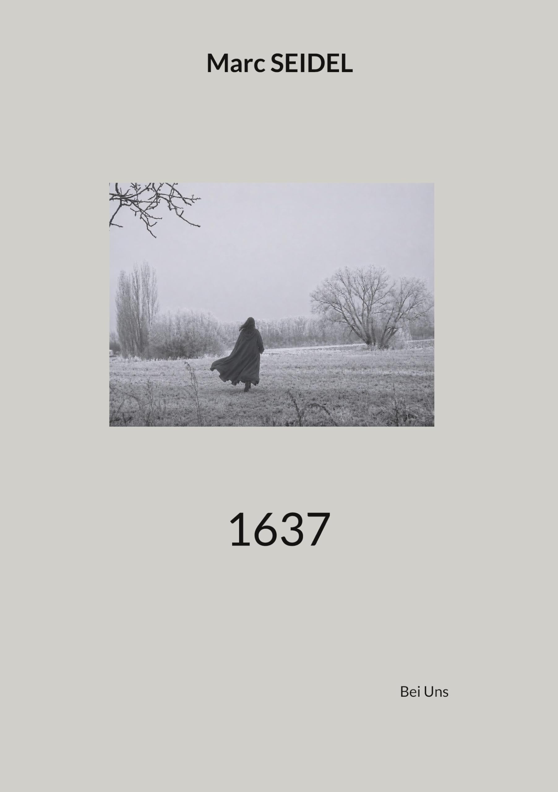 1637: En traînant gros sabots par la Lorraine