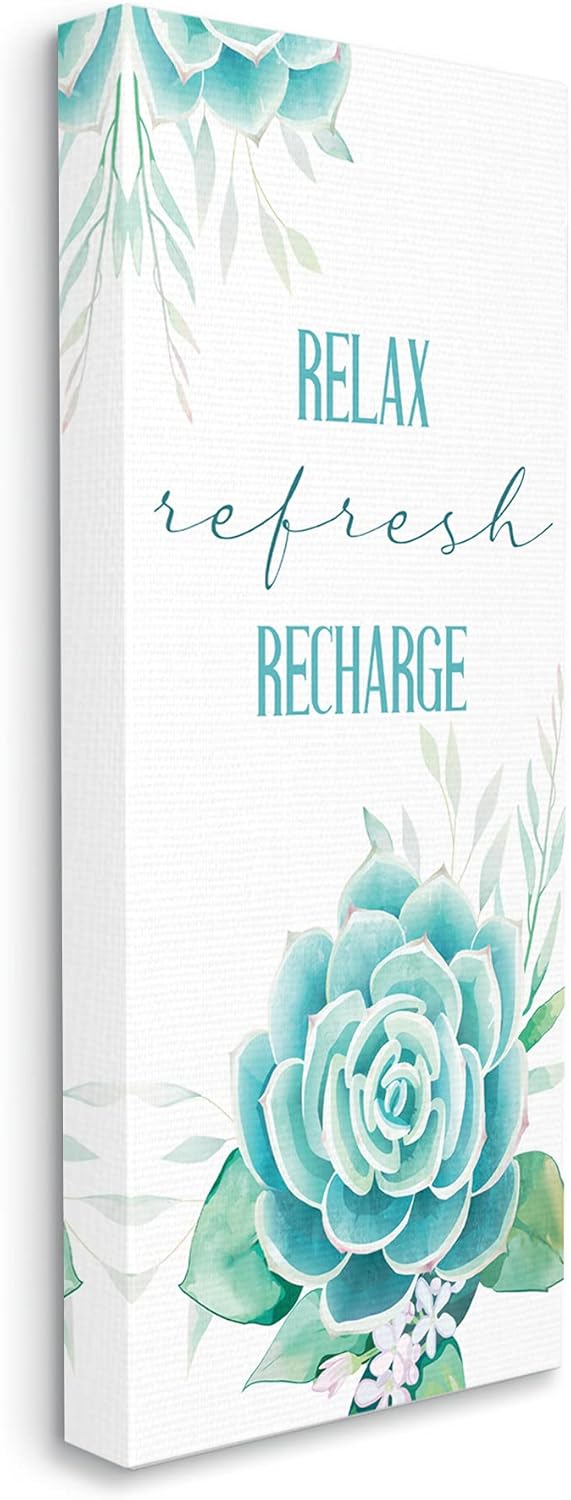 Stupell Industries Relax Refresh Recharge Turquoise Blooming Floral Succulent