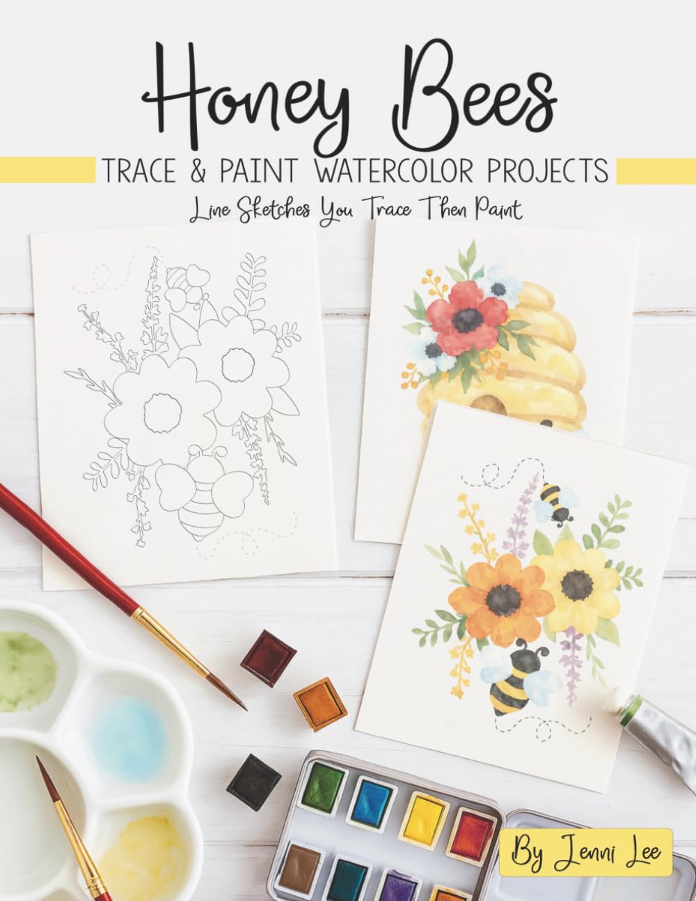 Honey Bees: Trace and Paint Watercolor Projects (Watercolor Trace and Paint Projects)
