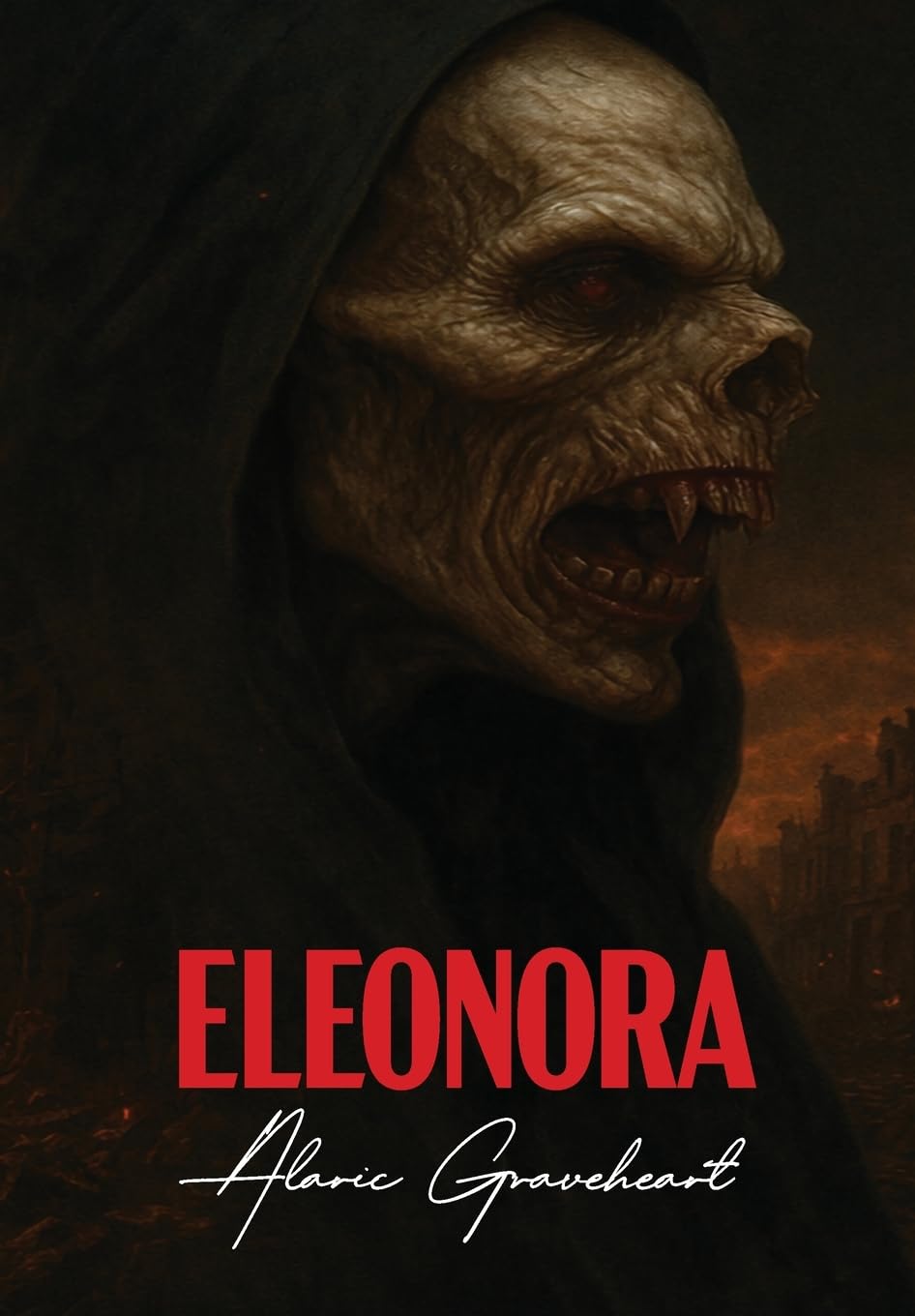 Eleonora: Rise Of The Blood Queen: 1 (The Blood Queen Chronicles)