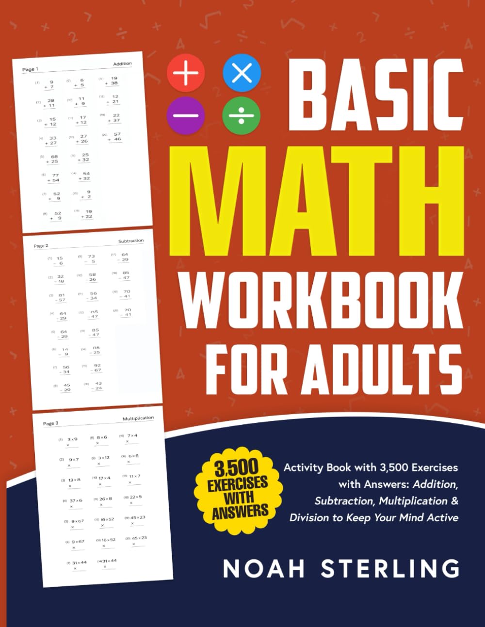 Basic Math Workbook for Adults: Activity Book with 3,500 Exercises with Answers: Addition, Subtraction, Multiplication & Division to Keep Your Mind Active