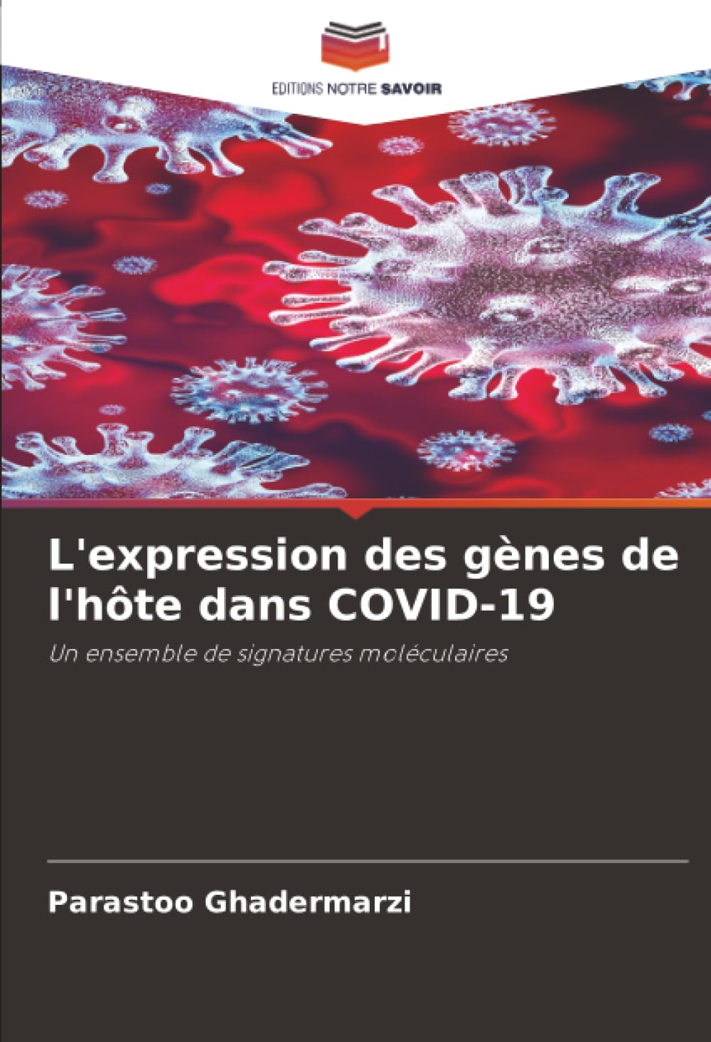 L'expression des gènes de l'hôte dans COVID-19: Un ensemble de signatures moléculaires