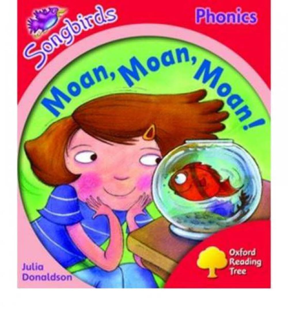 Oxford Reading Tree: Level 4: Songbirds: Moan, Moan, Moan!