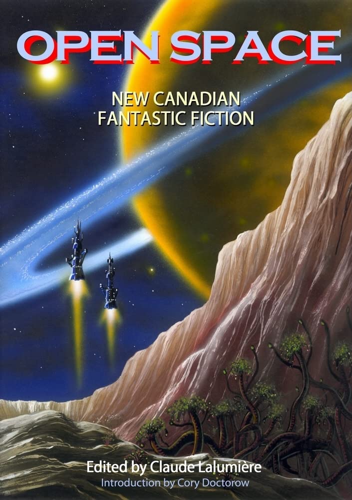 Buy Open Space: New Canadian Fantastic Fiction — BookShops.in