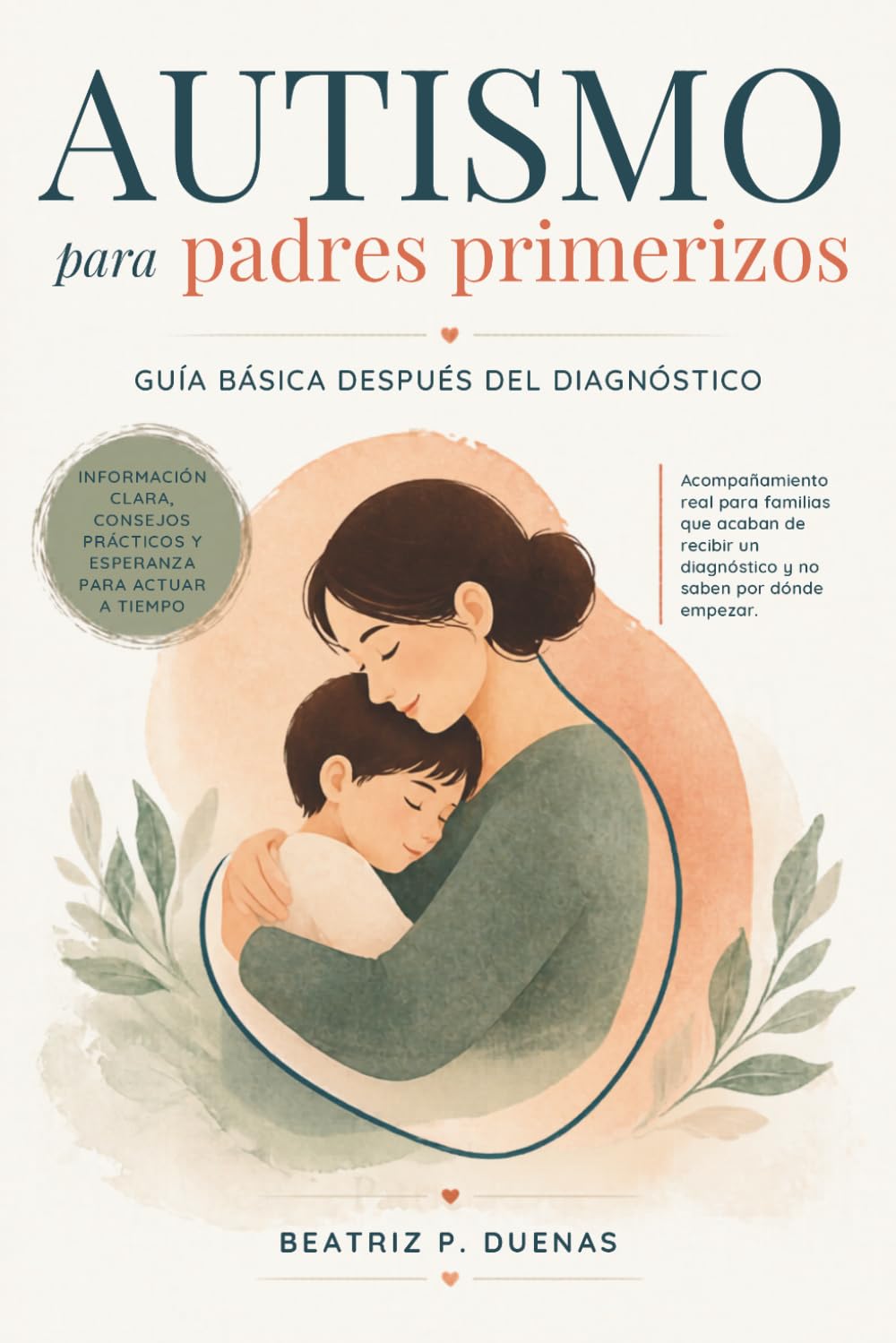 Autismo para padres primerizos: Guía básica después del diagnóstico