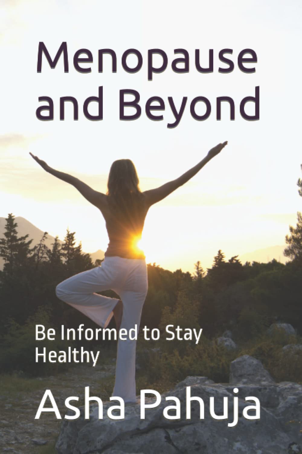 Menopause and Beyond: Be Informed to Stay Healthy
