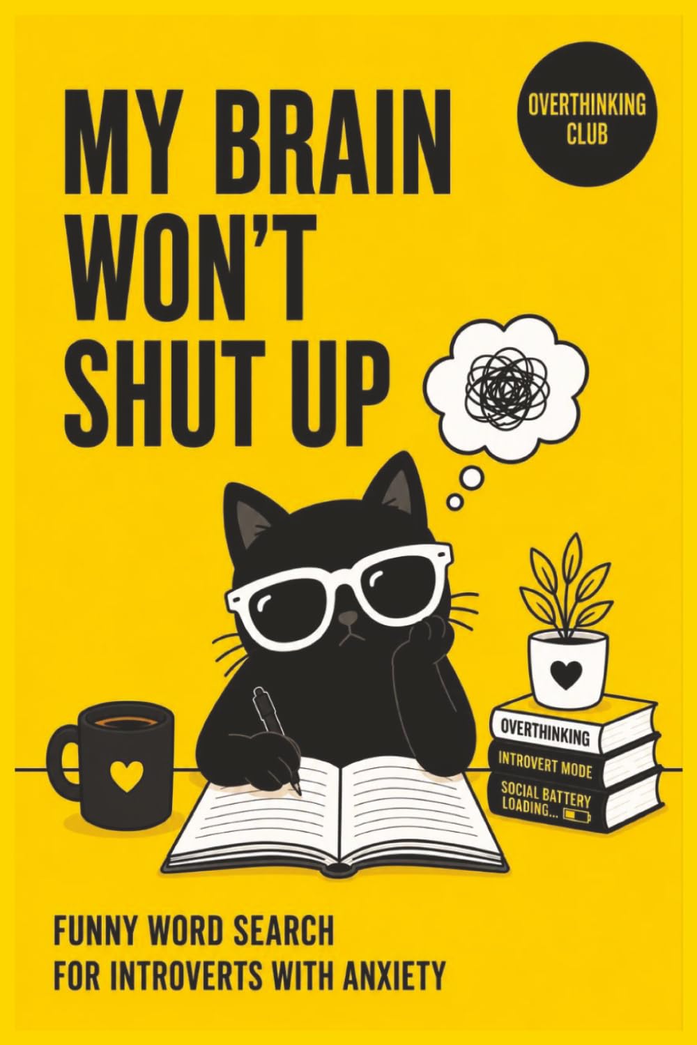 Funny Word Search for Introverts with Anxiety: – A Puzzle Book for Overthinking Minds (The Introvert Survival Series)