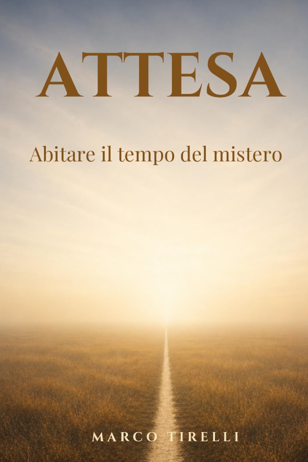 ATTESA: Meditazioni per abitare il tempo