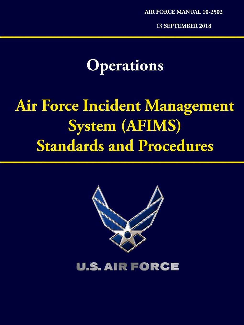 Buy Operations Air Force Incident Management System (AFIMS) Standards and Procedures (Air