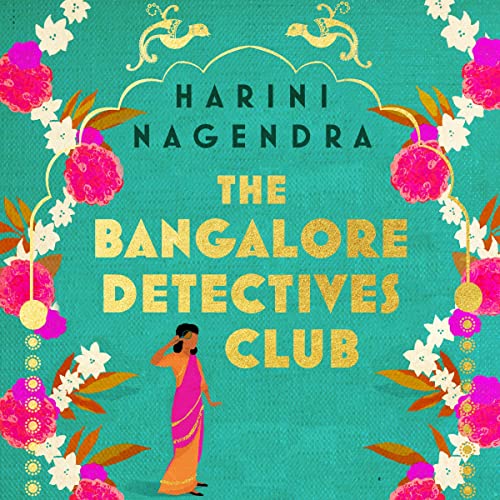 The Bangalore Detectives Club The Bangalore Detectives Club Series, Book 1 Harini Nagendra