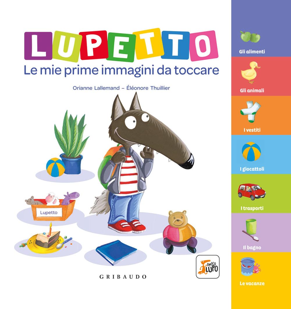 Lupetto. Le Mie Prime Immagini Da Toccare. Amico Lupo. Ediz. A Colori - 4