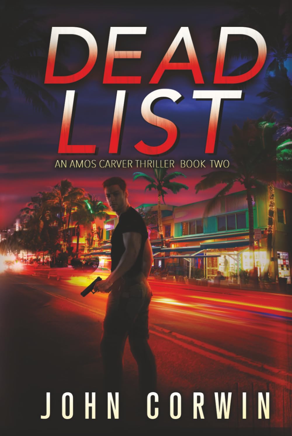 Dead List: A Thriller (Amos Carver Thrillers)