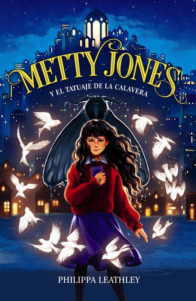 Metty Jones y el tatuaje de la calavera (LITERATURA JUVENIL - Narrativa juvenil)