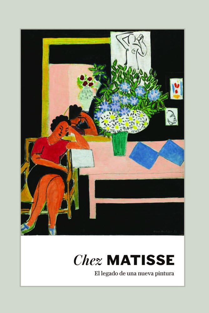 Chez Matisse.: El legado de una nueva pintura. (Libros de autor.)