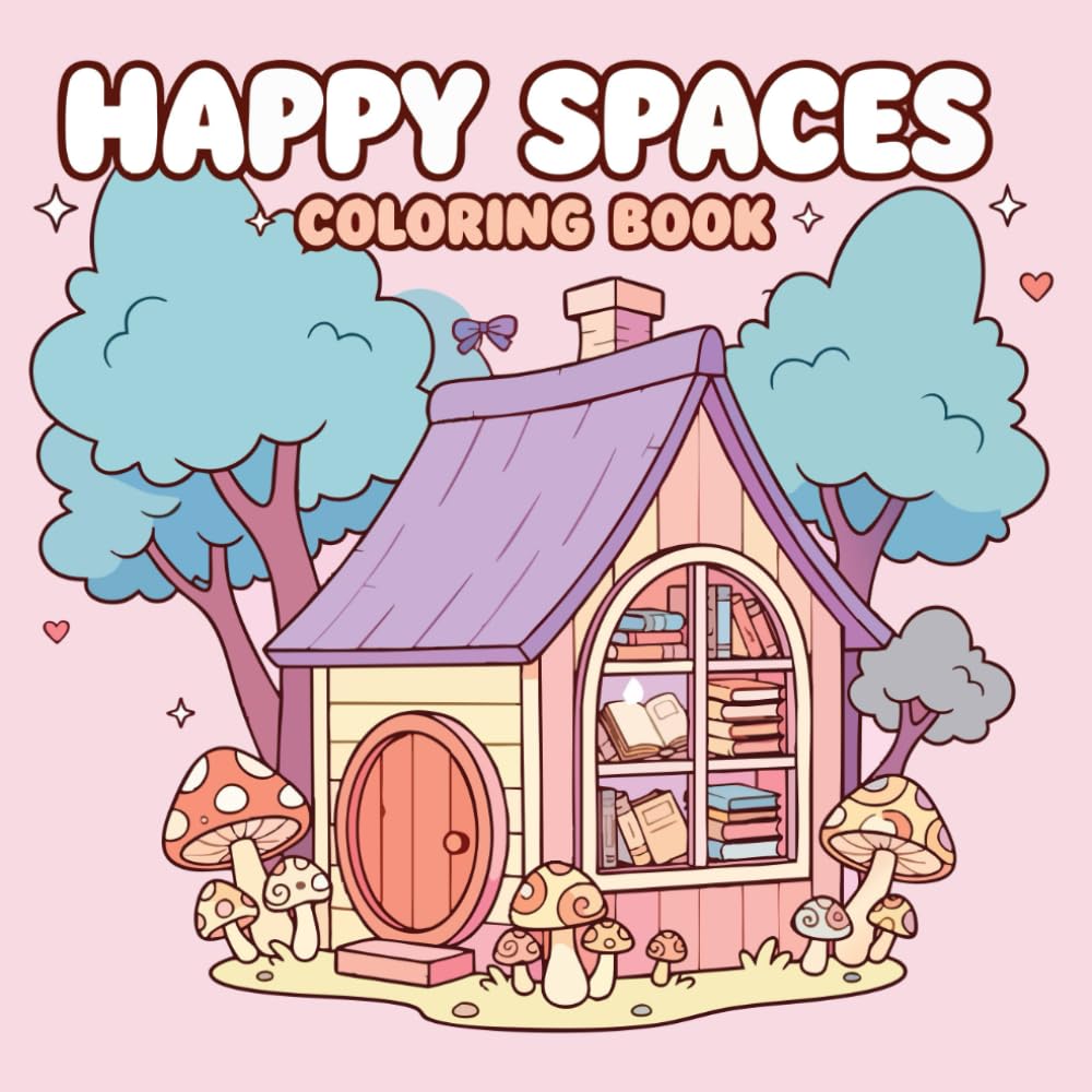 Happy Spaces: Coloring Book