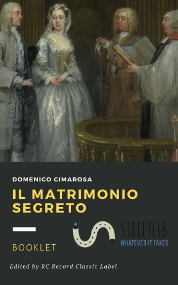 Cimarosa Il matrimonio segreto 秘密の結婚 50】Il matrimonio segreto（秘密の結婚） | おぺら読本出版