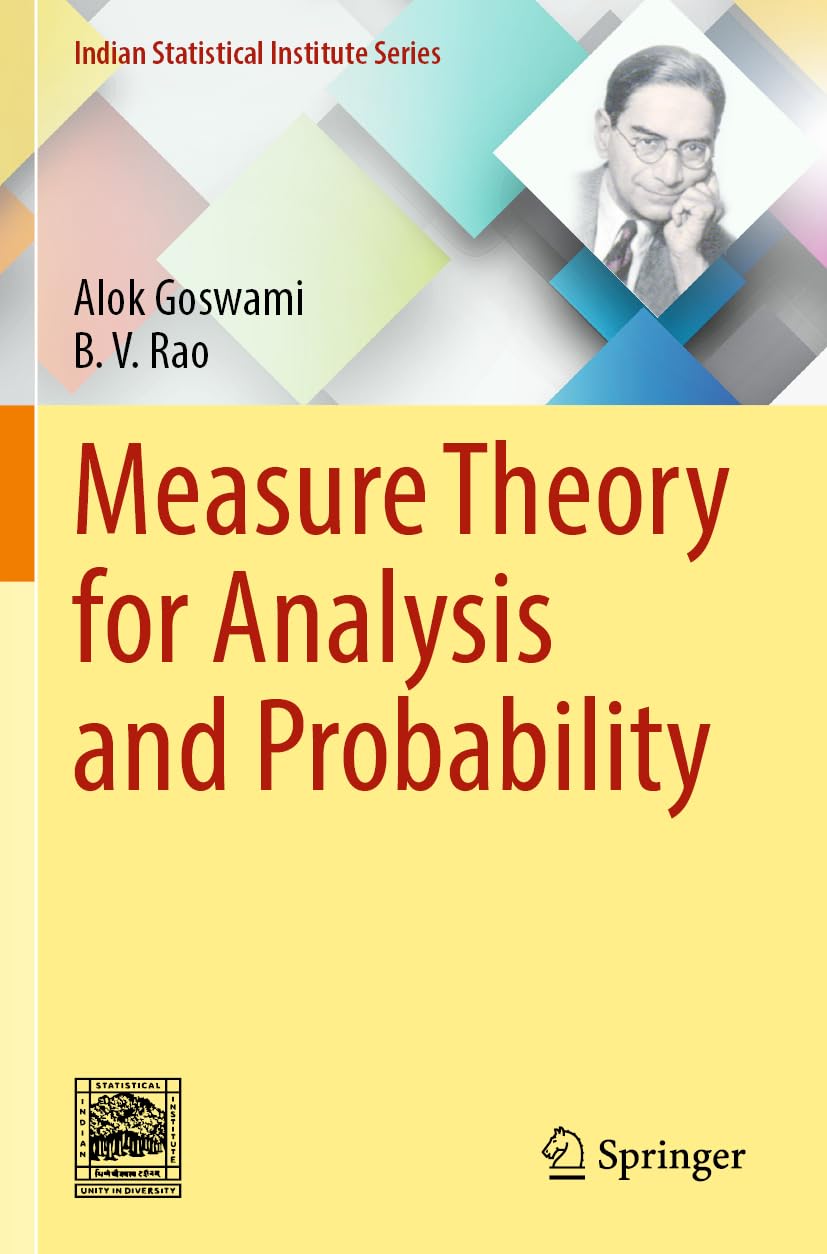 Measure Theory for Analysis and Probability (Indian Statistical Institute Series)