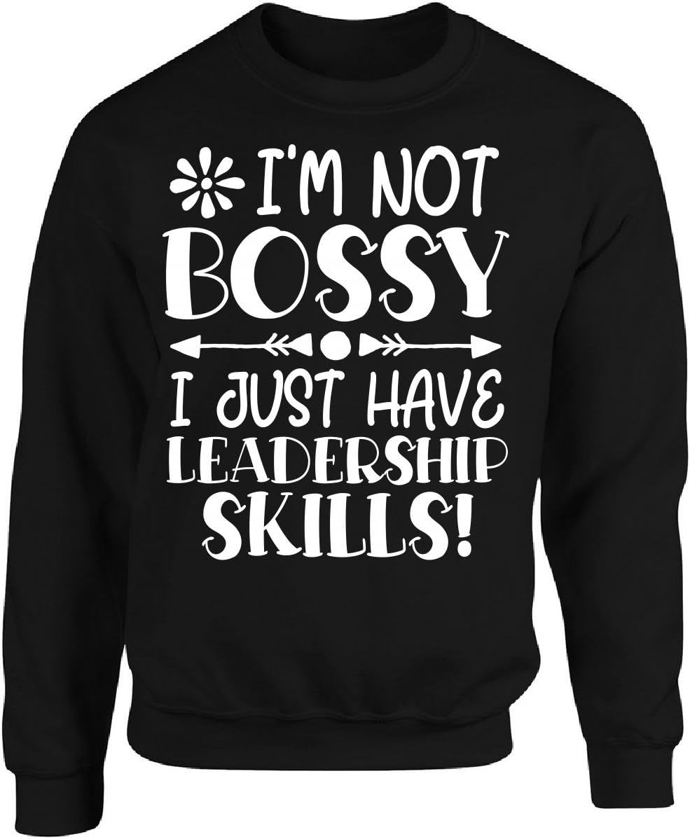 Eternally Gifted Not Bossy, I Just Have Leadership Skills - Gift For Bosses - Adult Sweatshirt
