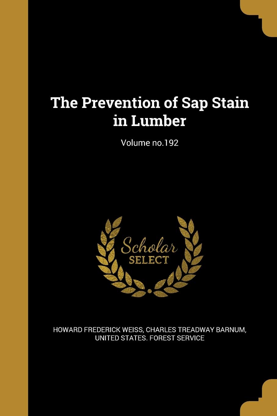 The Prevention of Sap Stain in Lumber; Volume no.192