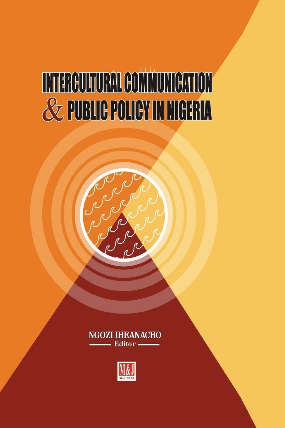 Intercultural Communication and Public Policy      Paperback – August 8, 2016