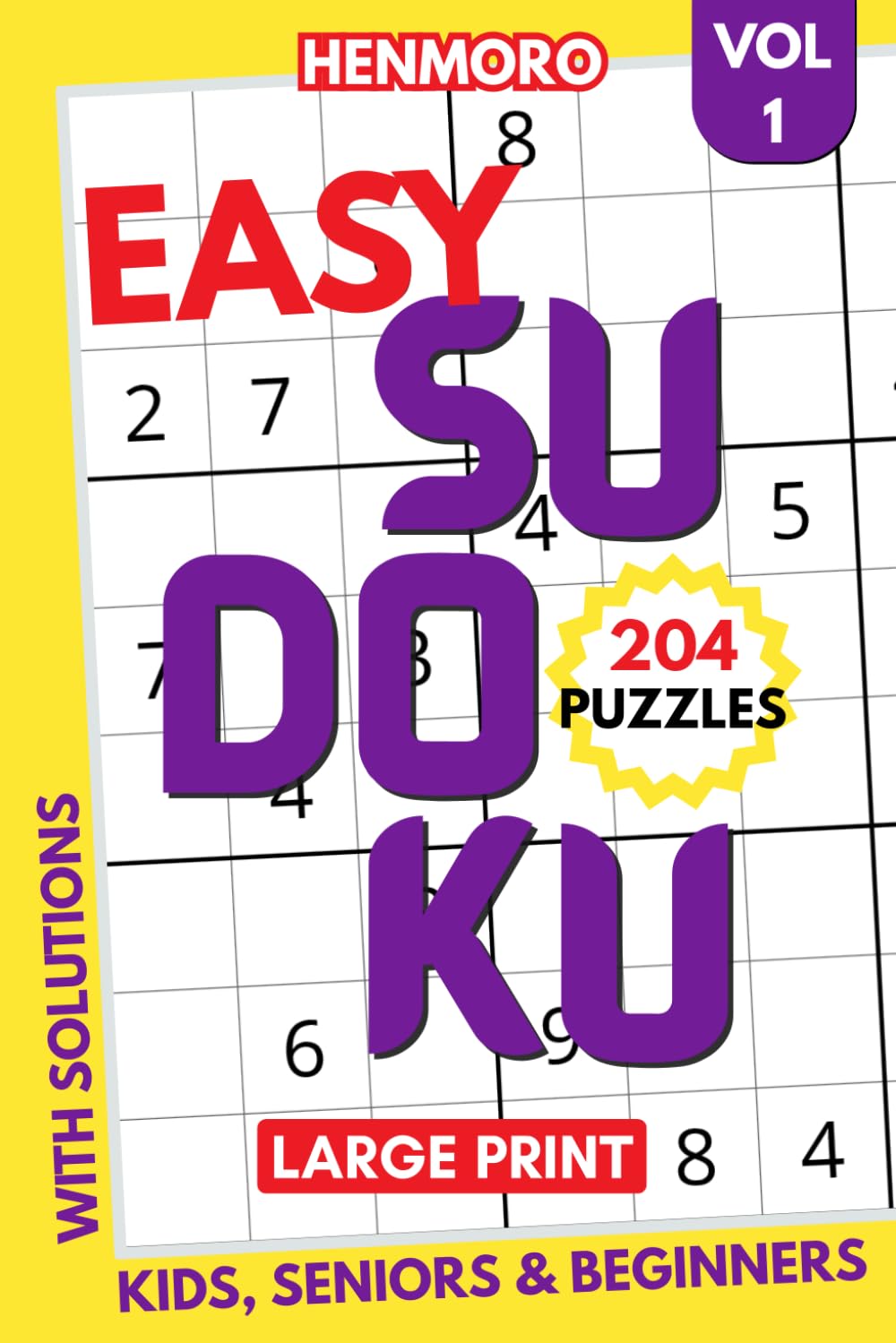 Easy Sudoku for Beginners: 204 Simple Puzzles with Large Font Size for a Fun and Relaxing Experience, Solutions Included, Vol. 1 (Assorted Sudoku Puzzle Books)