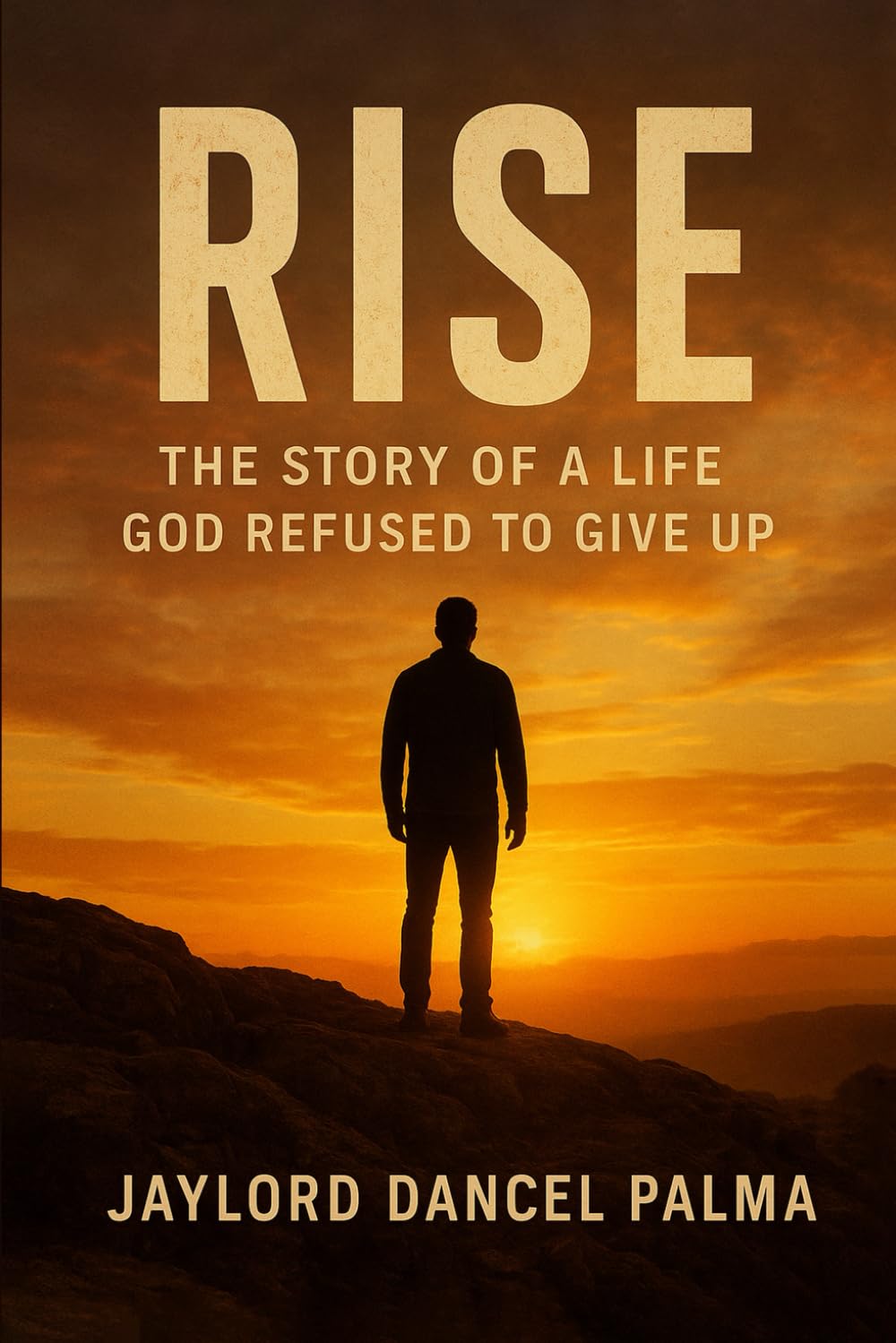 RISE: THE STORY OF A LIFE GOD REFUSED TO GIVE UP